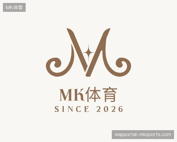 纵览MK体育中国官网